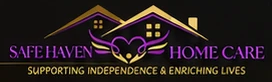 Safe Haven Home Care — Supporting Independence & Enriching Lives